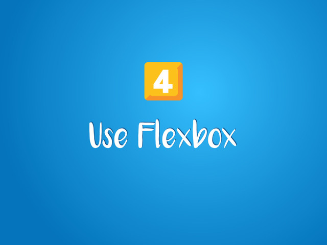 Use Flexbox
