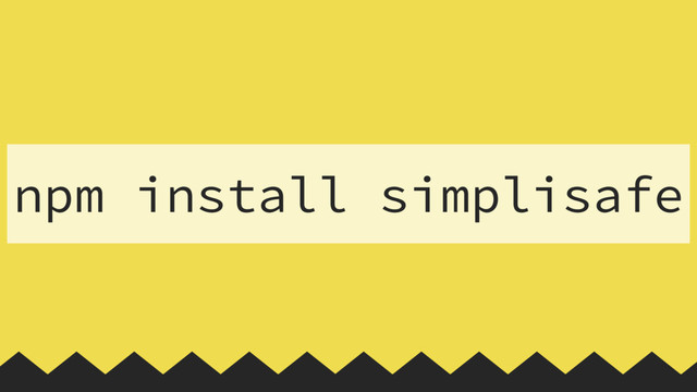 npm install simplisafe
