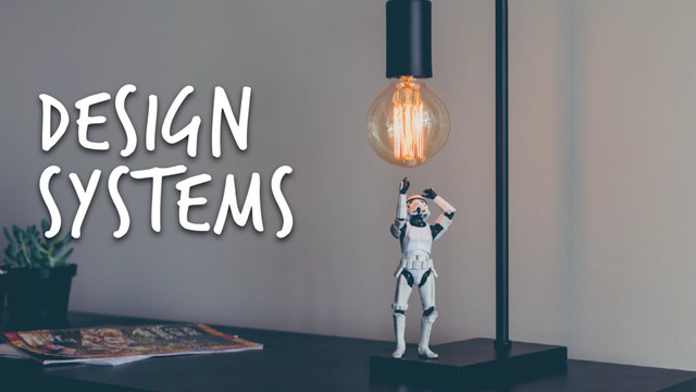 design
systems
