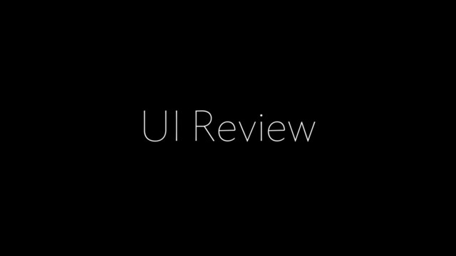 UI Review
