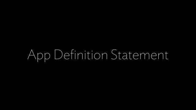 App Deﬁnition Statement
