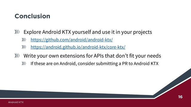 Explore Android KTX yourself and use it in your projects
https://github.com/android/android-ktx/
https://android.github.io/android-ktx/core-ktx/
Write your own extensions for APIs that don’t fit your needs
If these are on Android, consider submitting a PR to Android KTX
