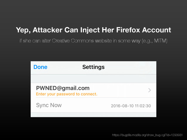 Yep, Attacker Can Inject Her Firefox Account
if she can alter Creative Commons website in some way (e.g., MITM)
https://bugzilla.mozilla.org/show_bug.cgi?id=1293931
