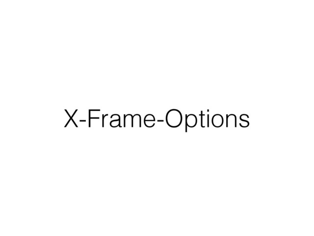 X-Frame-Options
