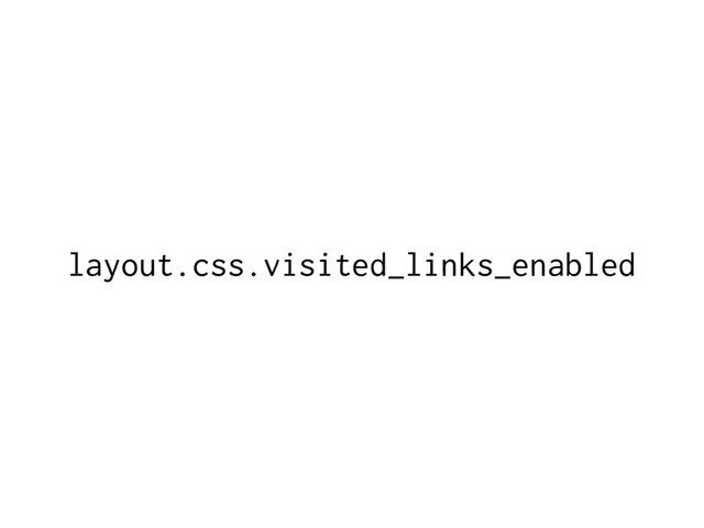 layout.css.visited_links_enabled
