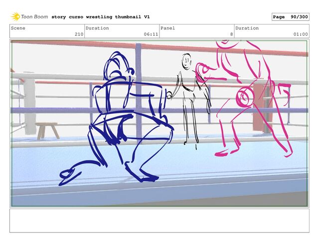 Scene
210
Duration
06:11
Panel
8
Duration
01:00
story curso wrestling thumbnail V1 Page 90/300
