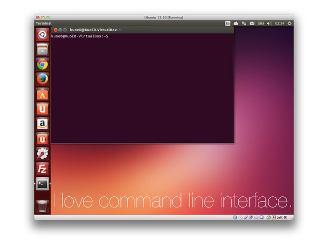 I love command line interface.

