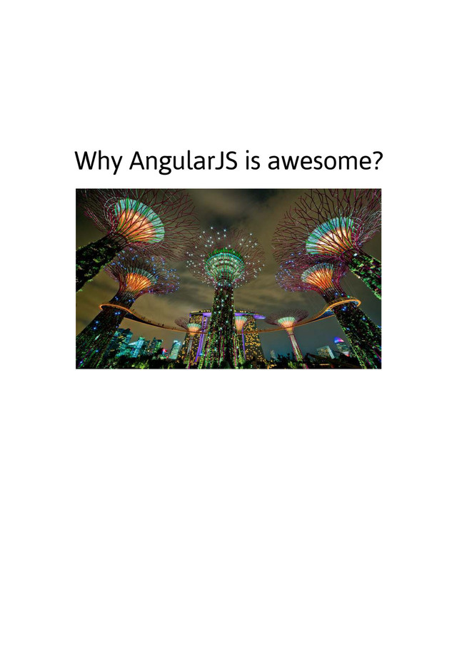 Why AngularJS is awesome?
