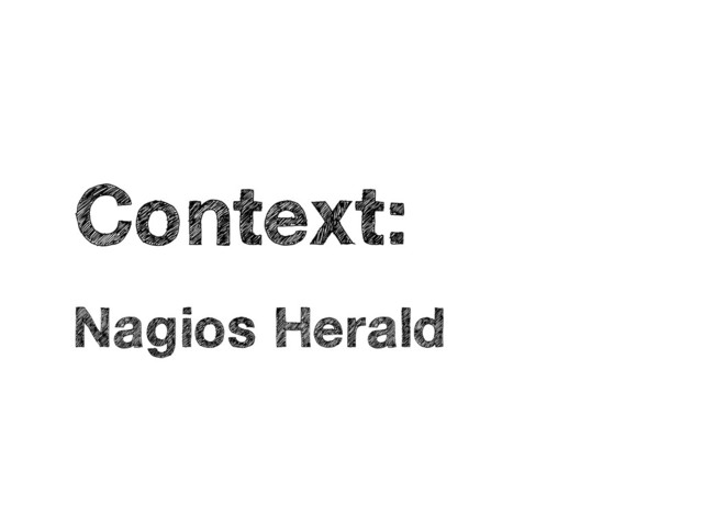 Context:
Nagios Herald
