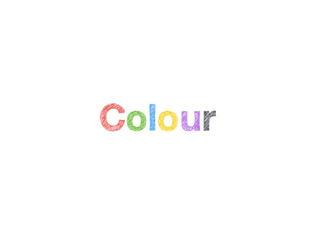 Colour
