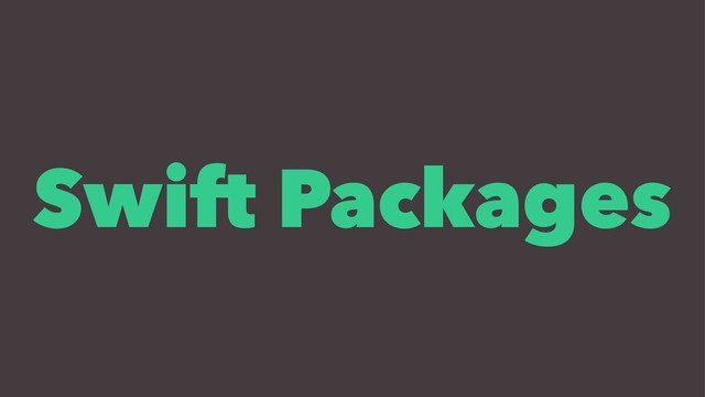 Swift Packages
