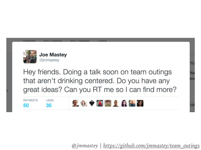 @jmmastey | https://github.com/jmmastey/team_outings
