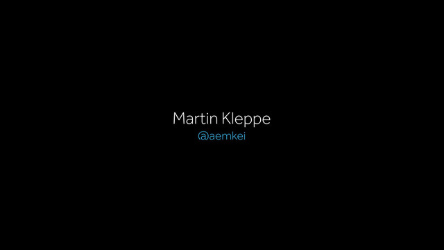 Martin Kleppe
@aemkei

