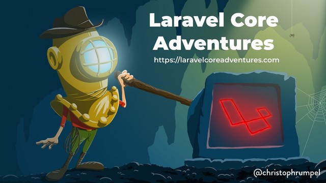 @christophrumpel
NO SPEAKERS PROPERTY
Base Eloquent Model
Laravel Core
Adventures
https://laravelcoreadventures.com
@christophrumpel
