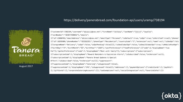 https://delivery/panerabread.com/foundation-api/users/uramp/738194
August 2017
