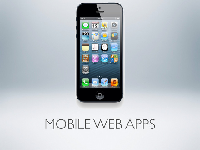 MOBILE WEB APPS
