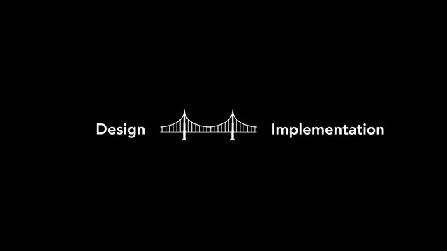 Design Implementation
