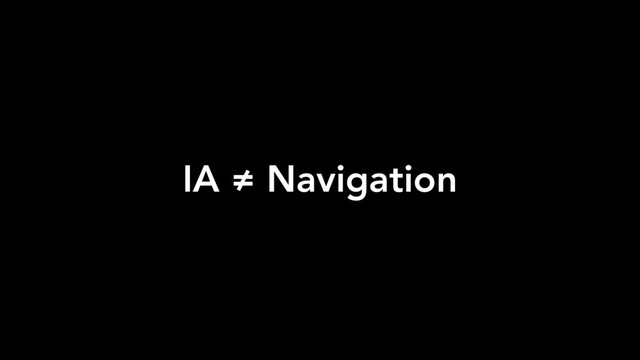 IA ≠ Navigation
