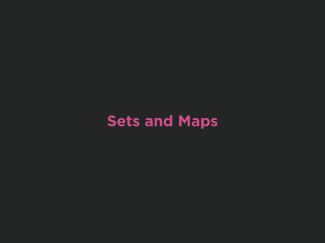 Sets and Maps
