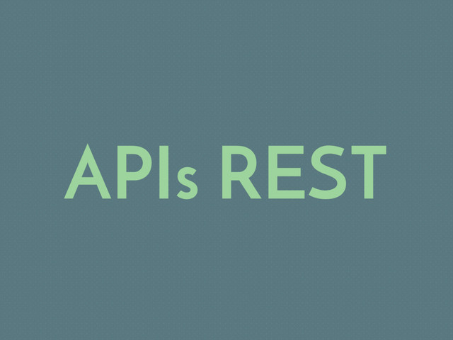 APIs REST
