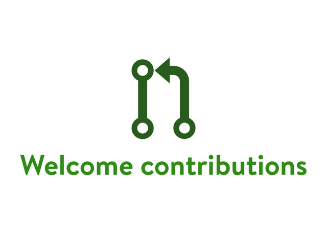 Welcome contributions
