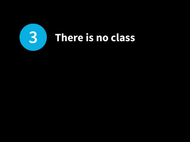 3 There is no class
