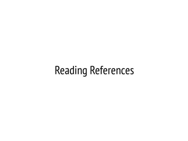 Reading References
