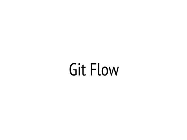 Git Flow
