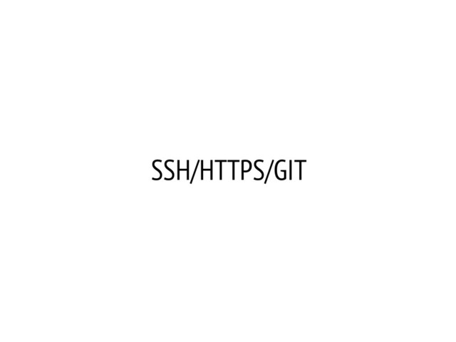 SSH/HTTPS/GIT
