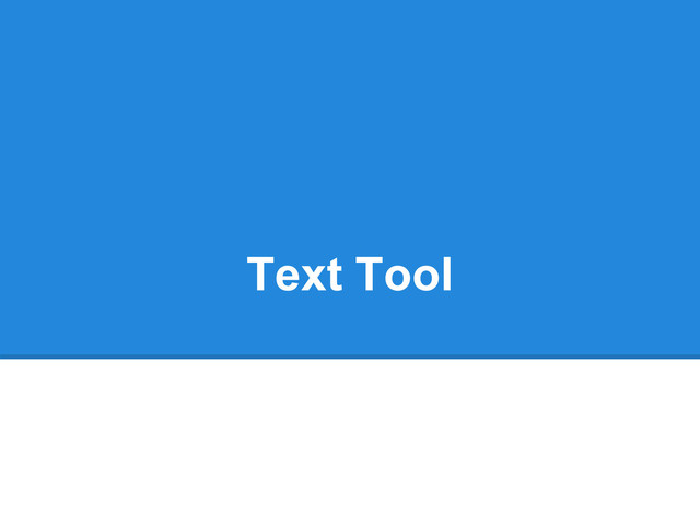 Text Tool
