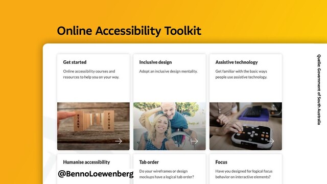 @BennoLoewenberg
Online Accessibility Toolkit 
Quelle: Government of South Australia

