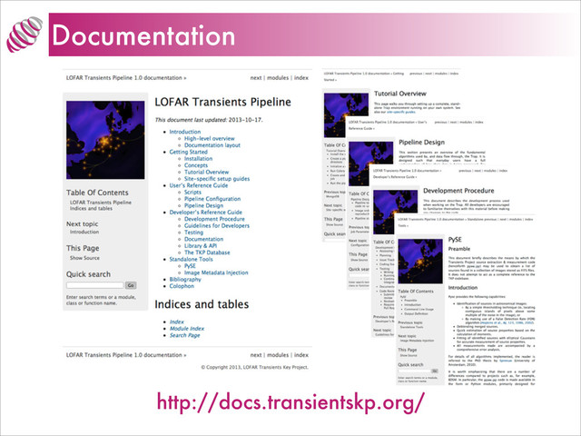 Documentation
http://docs.transientskp.org/

