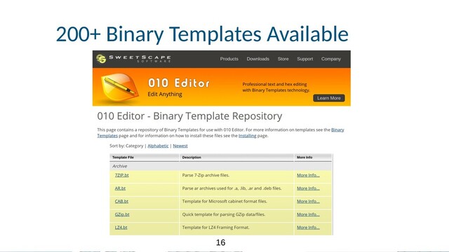 16
16
200+ Binary Templates Available
