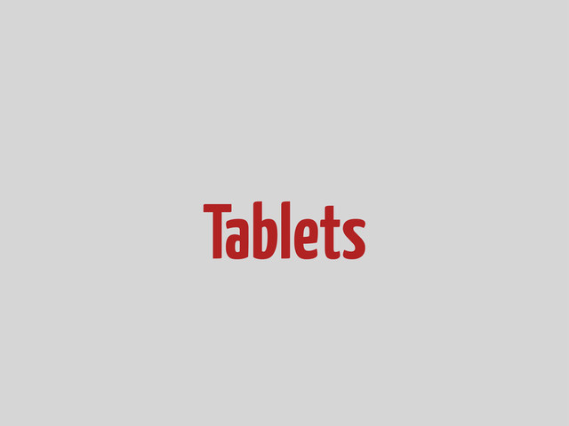 Tablets
