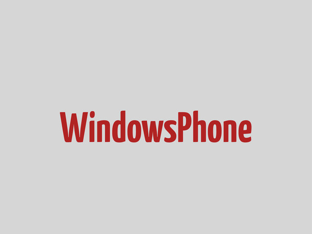 WindowsPhone
