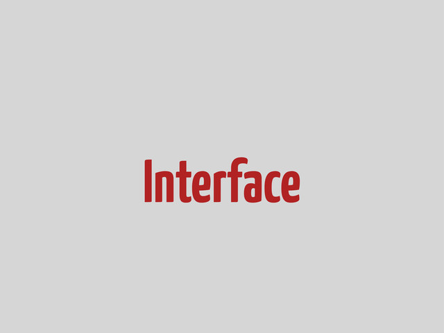 Interface
