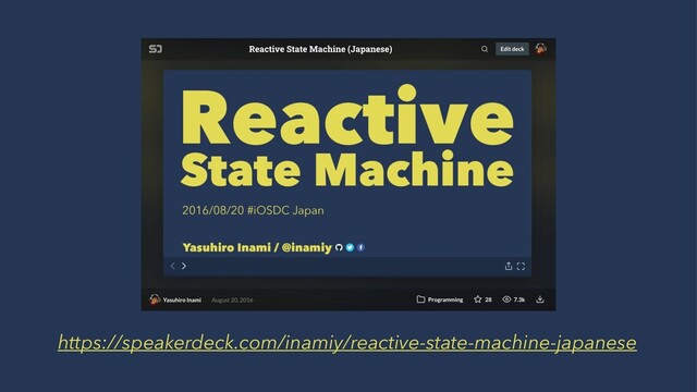 ɹhttps://speakerdeck.com/inamiy/reactive-state-machine-japanese
