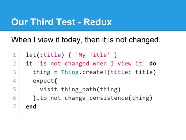 Our Third Test - Redux
When I view it today, then it is not changed.
