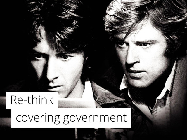 covering government
Re-think
