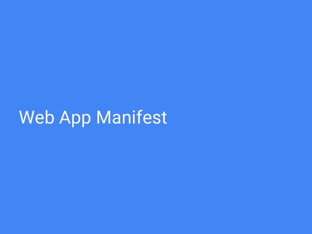 Web App Manifest
