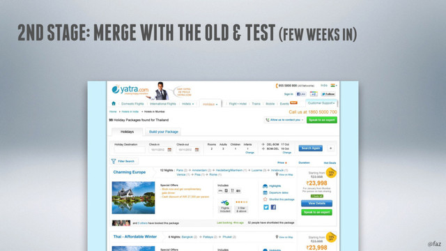 @faz
2ND STAGE: MERGE WITH THE OLD & TEST (FEW WEEKS IN)
