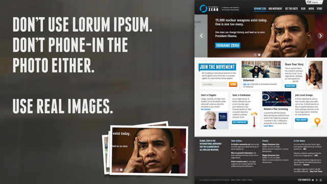 @faz
DON’T USE LORUM IPSUM.
DON’T PHONE-IN THE
PHOTO EITHER.
USE REAL IMAGES.
