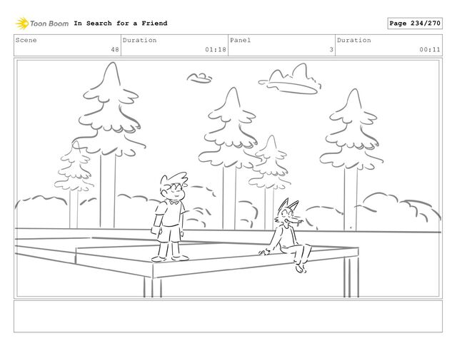 Scene
48
Duration
01:18
Panel
3
Duration
00:11
In Search for a Friend Page 234/270
