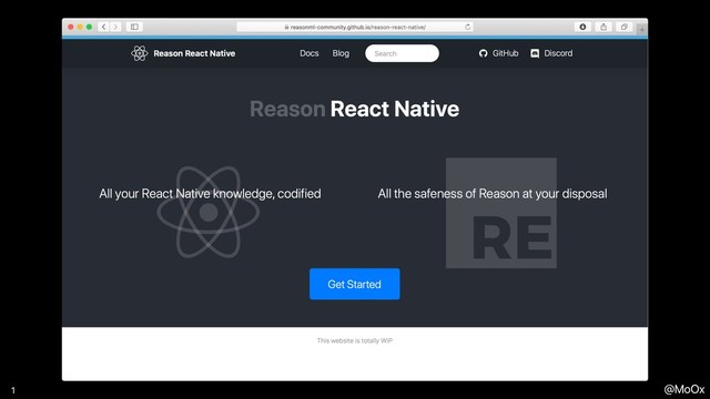 @MoOx
Reason React Native
1
