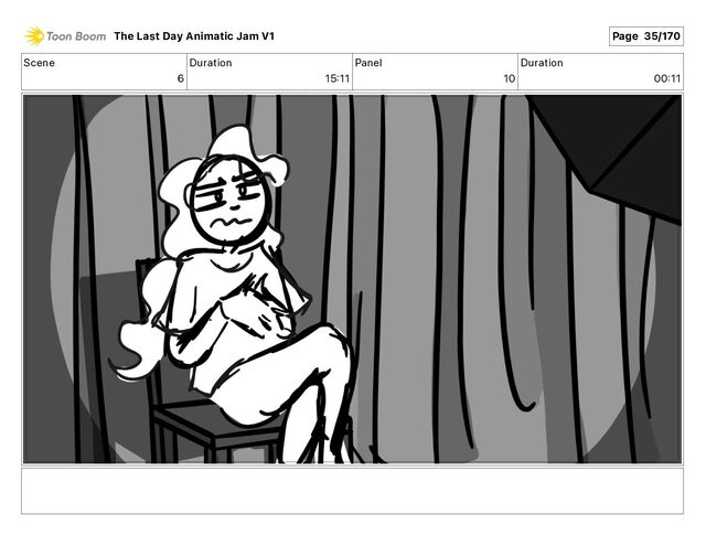 Scene
6
Duration
15 11
Panel
10
Duration
00 11
The Last Day Animatic Jam V1 Page 35/170
