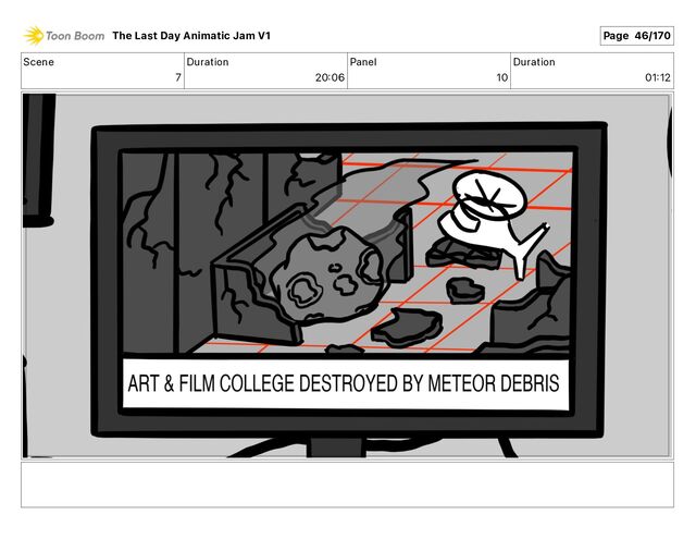 Scene
7
Duration
20 06
Panel
10
Duration
01 12
The Last Day Animatic Jam V1 Page 46/170
