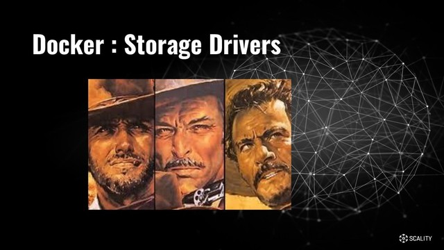 Docker : Storage Drivers
