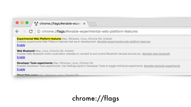 chrome://flags
