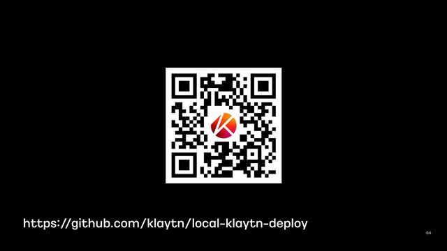 64
https:/
/github.com/klaytn/local
-
klaytn
-
deploy
