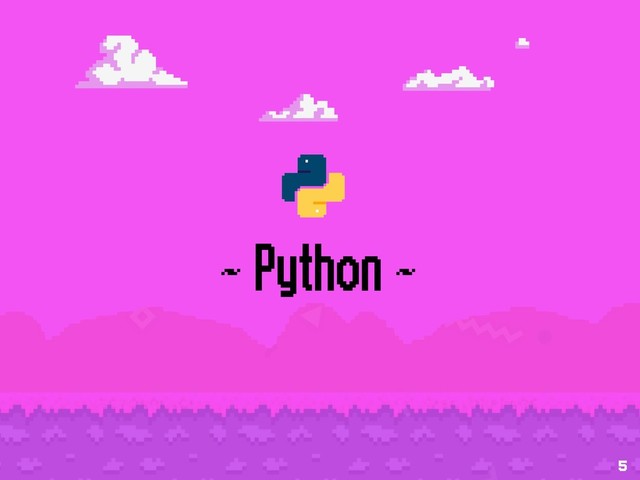 ~ Python ~
5
